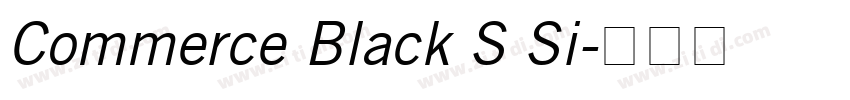 Commerce Black S Si字体转换